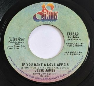 Funk Soul 45 Jesse James If You Want A Love Affair 1975 20th Century Records Mp3