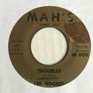 Northern Soul R&b 45 Lee Rogers Troubles Mah 