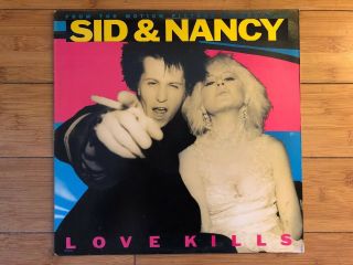 Sid & Nancy: Love Kills Soundtrack 1986 Mca Mca - 6181 Jacket/vinyl Nm -