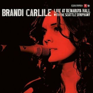 Carlile,  Brandi - Live At Benaroya Hall (with The Seattle Symphony) Vinyl Lp