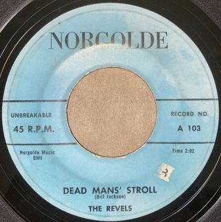 The Revels - Dead Man’s Stroll / Talking To My Heart - Norgolde 45 Doo Wop