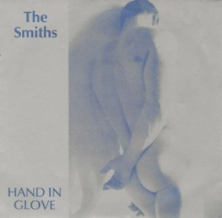 The Smiths ‎– Hand In Glove Vinyl,  7 ",  45 Rpm,  Single,  Solid Centre,  Manchester