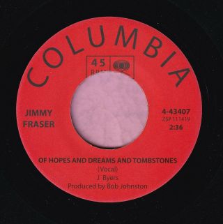 Jimmy Fraser " Of Hopes And Dreams And Tombs " Columbia Northern Re - Issue Listen