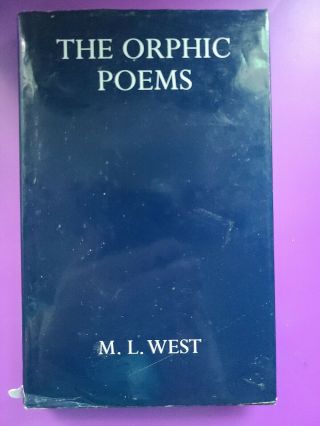 The Orphic Poems By M L West (1984,  Hardcover)