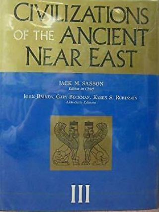 Civilizations Of The Ancient Near East Hardcover Jack M.  Sasson