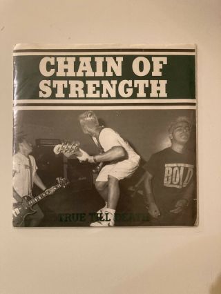Chain Of Strength - True Till Death - 7 " Black Wax Revelation Records