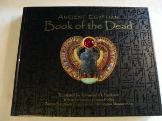 Ancient Egyptian Book Of The Dead By Raymond Faulkner