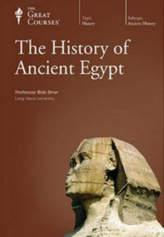 Complete - The Great Courses: The History Of Ancient Egypt Book