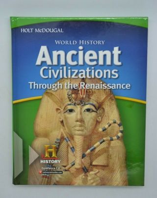 World History: Student Edition Ancient Civilizations Through The Renaissance