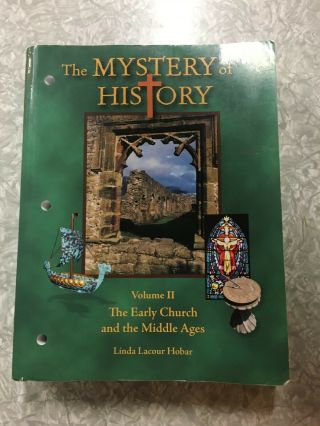 The Mystery Of History The Early Church And The Middle Ages Volume 2