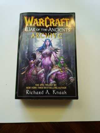 Warcraft War Of The Ancients Archive By Richard A.  Knaak (2007,  Trade Paperback)