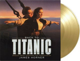 James Horner - Back To Titanic (soundtrack) [new Vinyl Lp] Gatefold Lp