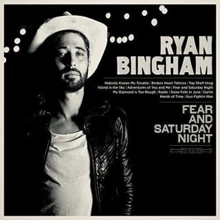 Fear And Saturday Night By Ryan Bingham (vinyl,  Jan - 2015,  Axster Bingham.