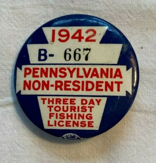 Vtg 1942 Pennsylvania Non - Resident Three Day Tourist Fishing License Pin Badge