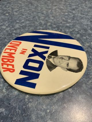 Richard Nixon Campaign Button.  6” Nixon In November.  1960.  LOOK 2
