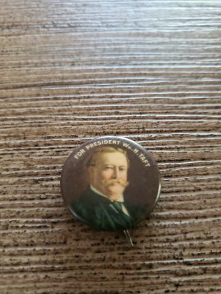 Vintage 1908 Celluloid President Taft Campaign Pinback Button Pin
