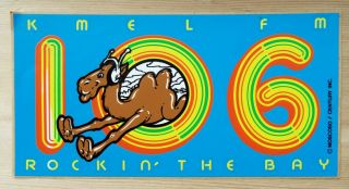 Vintage Kmel 106 Fm Camel San Francisco Bay Radio Sticker