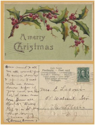 Vintage Christmas 1907 - Embossed Holly & Berries " A Merry