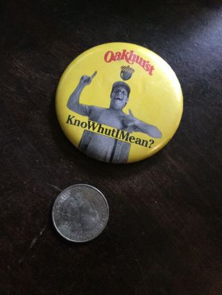 JIM VARNEY AS ERNEST P.  WORRELL PIN/BUTTON 1980 ' s Oakhurst Know Whut I Mean 3