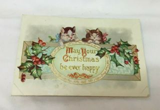 Vintage Embossed Christmas Postcard May Your Christmas Be Ever Happy Kitty Cats
