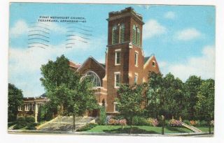 Vintage Linen Postcard Texarkana Arkansas First Methodist Church