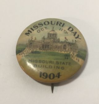 1904 St Louis Worlds Fair Missouri Day State Building Pinback Button Pulver