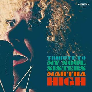 Tribute To My Soul Sisters [vinyl],  Martha High,  Vinyl,  & Fast Deliver
