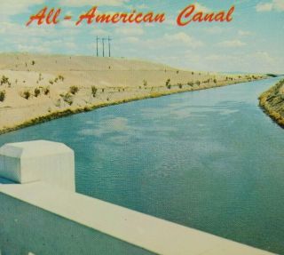 All American Canal Yuma Arizona Chrome Vintage Postcard