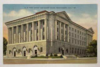Al Postcard Post Office & Court House View - Montgomery,  Al 1948 Vtg Linen E5