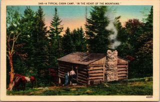 Vintage Typical Cabin Camp In The Heart Of The Mountains Postcard Pc Posted