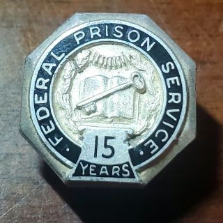 Vintage Federal Prison Service Pin 15 Years,  Sterling Silver
