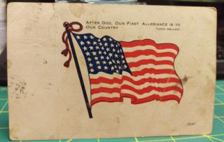 Vintage Postcard - 1918 After God Our First Allegiance Is To Our Country Posted
