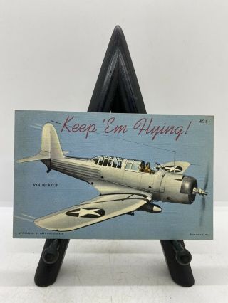Vintage Wwii 1943 Keep Em Flying U.  S.  Navy Aviation Vindicator Airplane Postcard