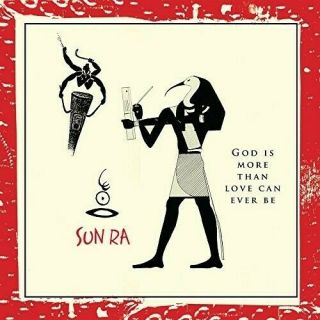 Sun Ra - God Is More Than Love Will Ever Be Vinyl Lp