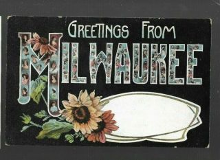 Pk54093:postcard - Vintage Large Letter Greetings From Milwaukee,  Wisconsin