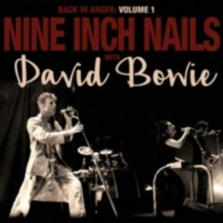 Nine Inch Nails With David Bowie: Back In Anger =lp Vinyl =