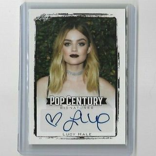 Lucy Hale 2017 Leaf Pop Century Signatures Autograph Card