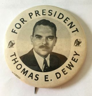 Vintage Thomas E.  Dewey For President Pin - Large Political Pinback