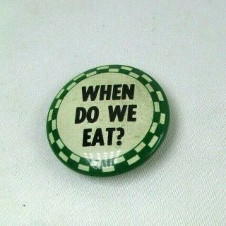 1950s Vintage Checkers Talk Pin Back Button When Do We Eat? Question