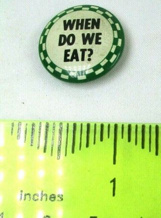 1950s Vintage CHECKERS TALK Pin Back Button When Do We Eat? Question 3
