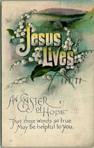 Vintage 1919 Easter Greetings Postcard " Jesus Lives " White Flowers Religious