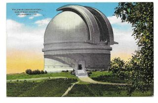 Palomar Observatory,  San Diego County,  California Vintage Postcard T