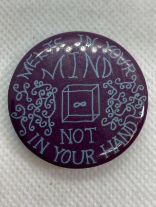 1960 ' s MELTS IN YOUR MIND,  NOT IN YOUR HAND LSD Hippie Pinback Button 3