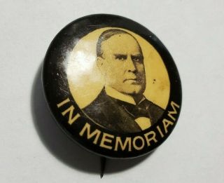 Rare Orig 1901 President William Mckinley In Memoriam Pin Back Button No Res
