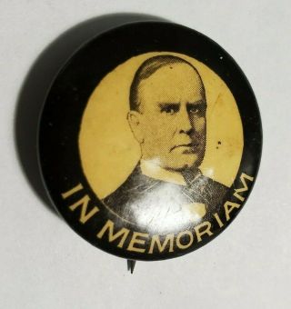 Rare Orig 1901 President William McKinley In Memoriam Pin Back Button NO Res 2