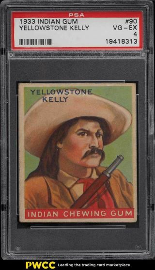 1933 Goudey Indian Gum Yellowstone Kelly 90 Psa 4 Vgex