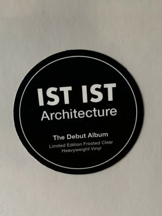 Ist Ist (for Fans Of The Idles) Architecture Frosted Clear Vinyl - Limited Run 3