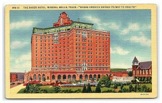 Postcard Baker Hotel Mineral Wells Texas Tx Street View Advertising Vintage Vtg