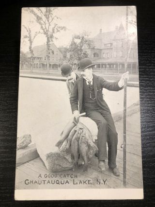 Vintage Postcard “a Good Catch” Chautauqua Lake Ny Fishing Fishermen 1910