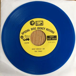 The Tymes - What Would I Do / Touch Of Baby.  Blue Vinyl Northern Soul Reissue 7”